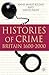 Histories of Crime: Britain...