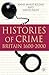 Histories of Crime: Britain 1600-2000