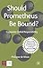 Should Prometheus be Bound?: Corporate Global Responsibility