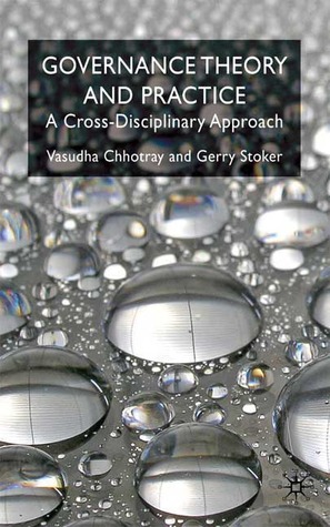 Governance Theory and Practice: A Cross-Disciplinary Approach