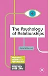 The Psychology of Relationships (Macmillan Insights in Psychology series, 16) The Psychology of Relationships (Macmillan Insights in Psychology series, 16)