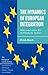 The Dynamics of European Integration by Derek Beach