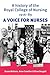 A history of the Royal College of Nursing 1916–90: A voice for nurses