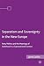 Separatism and Sovereignty in the New Europe: Party Politics and the Meanings of Statehood in a Supranational Context