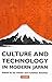 Culture and Technology in Modern Japan (Culture & Technical Modern Japan)