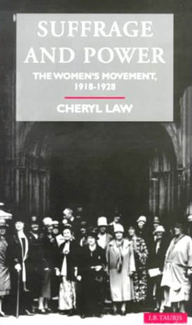 Suffrage and Power: The Women's Movement 1918-1928 (Social and Cultural History Today)