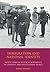 Immigration and National Identity: North African Political Movements in Colonial and Postcolonial France (International Library of Migration Studies)