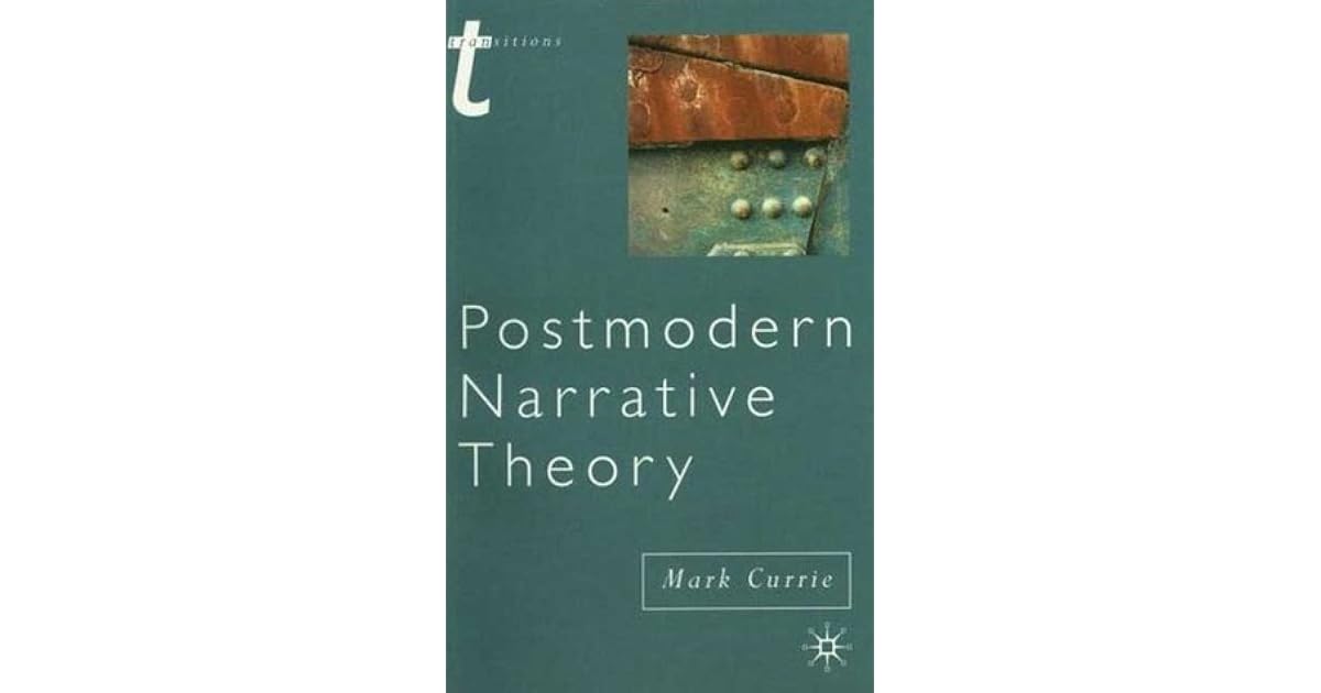Postmodern Narrative Theory by Mark Currie