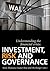 Understanding the financial crisis: Investment, Risk and Governance