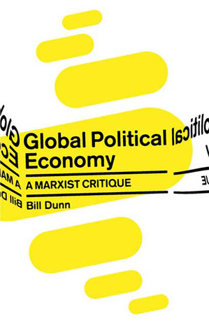 Global Political Economy: A Marxist Critique (Paperback)