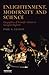 Enlightenment, Modernity and Science: Geographies of Scientific Culture and Improvement in Georgian England (Tauris Historical Geographical Series)