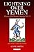 Lightning Over Yemen: A History of the Ottoman Campaign in Yemen, 1569-71