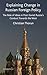 Explaining Change in Russian Foreign Policy: The Role of Ideas in POST-SOVIET Russia's Conduct towards the West (St Antony's Series)