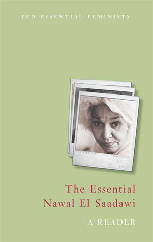 The Essential Nawal El Saadawi: A Reader (Paperback)