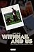 Withnail and Us: Cult Films and Film Cults in British Cinema (Cinema and Society)