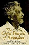 The Cocoa Panyols of Trinidad: An Oral Record