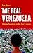 The Real Venezuela by Iain Bruce