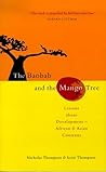 The Baobab and the Mango Tree: Lessons about Development - African and Asian Contrasts