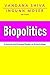Biopolitics: A Feminist and Ecological Reader on Biotechnology