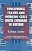 Educational Failure and Working Class White Children in Britain