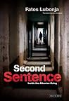 Second Sentence: Inside the Albanian Gulag