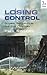 Losing Control: Global Security in the 21st Century, Third Edition