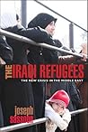 The Iraqi Refugees: The New Crisis in the Middle East (International Library of Migration Studies)