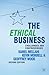 The Ethical Business by Kamel Mellahi