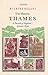 The Historic Thames: A Portrait of England's Greatest River
