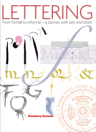 Lettering From Formal to Informal: A Journey with Pen and Brush