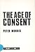 Age Of Consent by Peter Morris