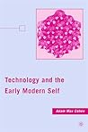 Technology and the Early Modern Self
