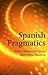 Spanish Pragmatics