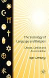 The Sociology of Language and Religion: Change, Conflict and Accommodation
