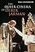 The Queer Cinema of Derek Jarman by Niall Richardson