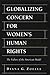 Globalizing Concern for Women's Human Rights: The Failure of the American Model
