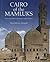 Cairo of the Mamluks: A His...