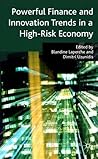 Powerful Finance and Innovation Trends in a High-Risk Economy Powerful Finance and Innovation Trends in a High-Risk Economy