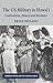 The US Military in Hawai’i: Colonialism, Memory and Resistance (Cambridge Imperial and Post-Colonial Studies)