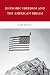 Economic Freedom and the American Dream