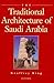 The Traditional Architecture of Saudi Arabia