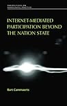 Internet-mediated participation beyond the nation state (Perspectives on Democratic Practice)