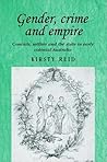 Gender, Crime and Empire: Convicts, Settlers and the State in Early Colonial Australia (Studies in Imperialism)