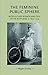 The feminine public sphere: Middle–class women and civic life in Scotland, c. 1870–1914 (Gender in History)