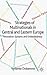 Strategies of Multinationals in Central and Eastern Europe: Innovation Systems and Embeddedness