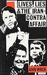 Lives, Lies and the Iran-Contra Affair