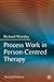 Process Work in Person-Centred Therapy