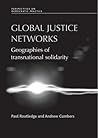 Global justice networks: Geographies of transnational solidarity (Perspectives on Democratic Practice)
