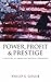 Power, Profit and Prestige: A History of American Imperial Expansion