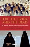 For the Living and the Dead: The Funerary Laments of Upper Egypt, Ancient and Modern